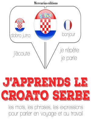 cover image of J'apprends le croato serbe